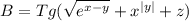 B=Tg(\sqrt{e^{x-y} } + x^{|y|} + z)