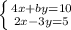 \left \{ {{4x+by=10} \atop {2x-3y=5}}