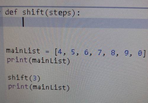 Напишите функцию shift(steps), которая выполняет сдвиг в списке целых чисел на указанное число шаго