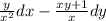 \frac{y}{x^{2} } dx - \frac{xy+1}{x}dy