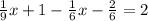 \frac{1}{9}x+1-\frac{1}{6}x-\frac{2}{6}=2