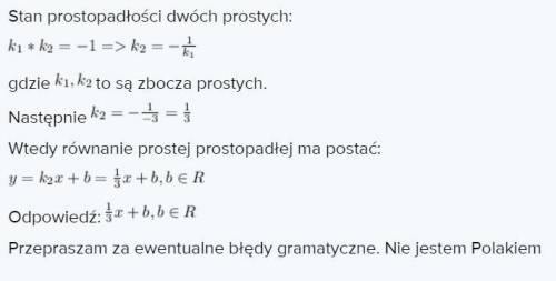 Dana jest funkcja y= -3x+9 funkcja której wykres jest prostopadły do jej wykresu ma postać ?​