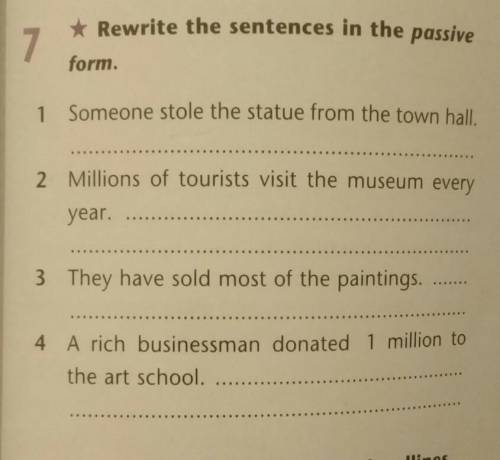 Rewrite the sentences in the passive form​