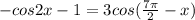 -cos2x-1=3cos( \frac{7\pi}{2} -x)