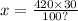 x = \frac{420 \times 30}{100?}