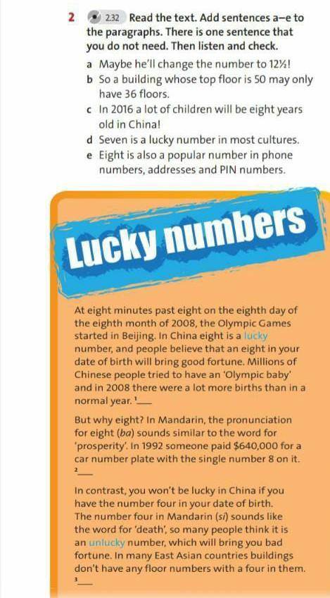 2 232 Read the text. Add sentences a-e to the paragraphs. There is one sentence that you do not need