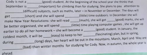 Fill in the gaps with the positive or comparative forms of the words in brackets.