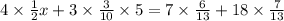 4 \times \frac{1}{2} x + 3 \times \frac{3}{10} \times 5 = 7 \times \frac{6}{13} + 18 \times \frac{7}{13}