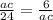 \frac{ac}{24} = \frac{6}{ac}