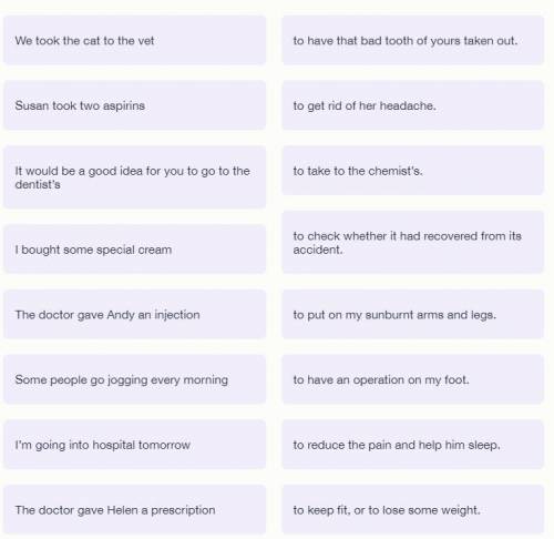 For 8 sentences in the left column find suitable endings from the right column. There is an example