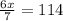 \frac{6x}{7} =114