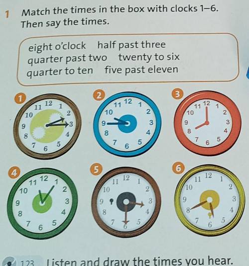 1Match the times in the box with clocks 1-6.Then say the times.