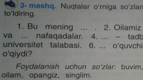 Nuqtalar õrniga sõzlarning mosini qõyib, gaplarni kõchiring​