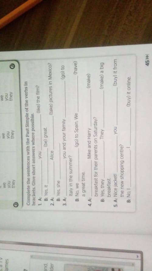 Complete the sentences with the Past Simple of the verbs in brackets. Give short answers where possi