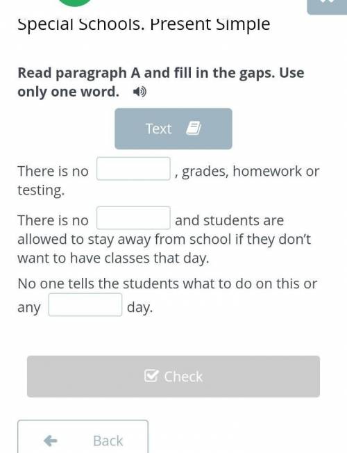 Read paragraph A and fill in the gaps. Use only one word. Text​