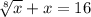 \sqrt[8]{x} + x = 16