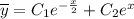 \overline{y}=C_1e^{-\frac{x}{2}}+C_2e^x