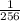 \frac{1}{256}