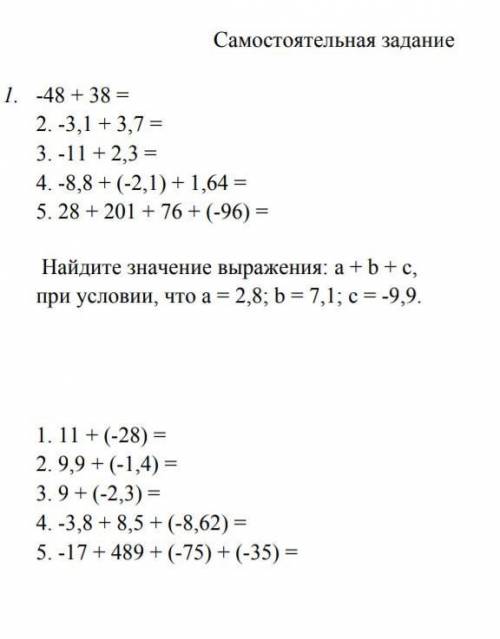 1. -48 + 38 = 2. -3,1 + 3,7 =3. -11 + 2,3 =4. -8,8 + (-2,1) + 1,64 =5. 28 + 201 + 76 + (-96) =​