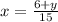 x = \frac{6 + y}{15}