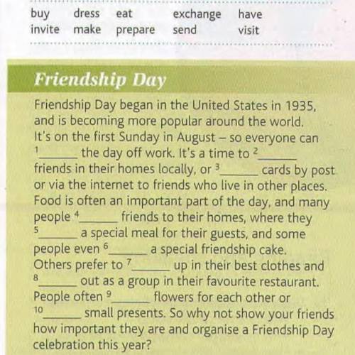 Complete the paragraph about friendship day with the verbs in the box.