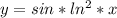 y=sin *ln^2*x