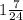 1\frac{7}{24}