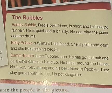 6 What can Barney do?7 Who's Wilma's best friend?8 Who's Bamm-Bamm?​