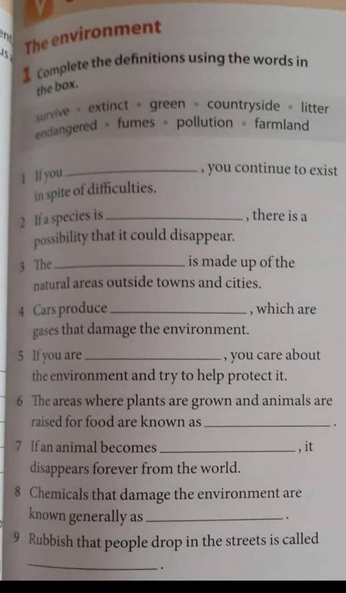 1 Complete the definitions using the words in the box. survive, endangered, extinct, green, countrys