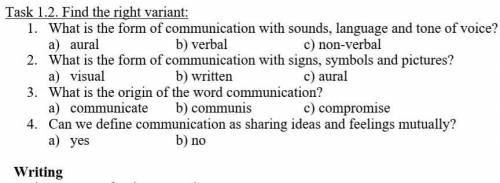 Task 1.2. Find the right variant: 1. What is the form of communication with sounds, language and ton