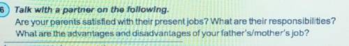 Перевод Чи задоволені ваші батьки своєю нинішньою роботою? Які їх обов'язки? Які переваги та недолік