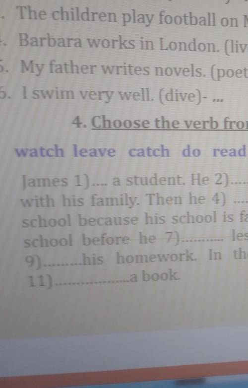 4. Choose the verb from the list and complete the text. watch leave catch do read meet return have g