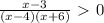 \frac{x-3}{(x-4)(x+6)}\ \textgreater \ 0