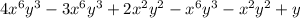 4{x}^{6} {y}^{3} - 3 {x}^{6} {y}^{3} + 2 {x}^{2} {y}^{2} - {x}^{6} {y}^{3} - { x}^{2} {y}^{2} + y