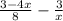 \frac{3 - 4x }{8} - \frac{3}{x}