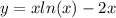 y = x ln(x) - 2x