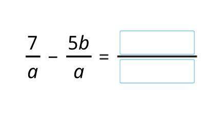 7/а-5b/a=? (Задание сложи и вычти) Алгебра. 8 класс.