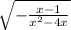 \sqrt{-\frac{x-1}{x^{2} -4x}