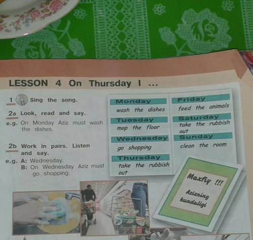 2b work in pairs. Listen and say.e.g.A: Wednesday B:On Wednesday Aziz must go shopping. ​