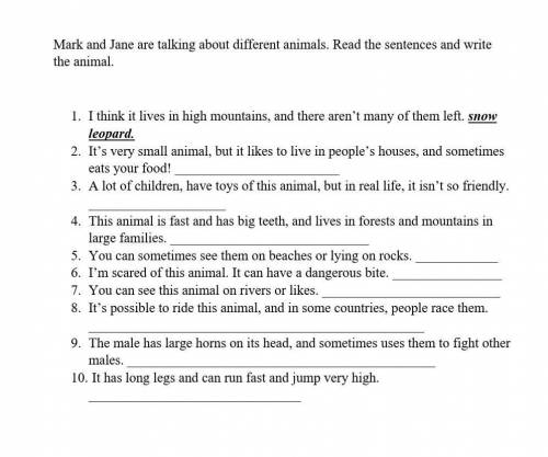 Mark and Jane are talking about different animals. Read the sentences and write the animal1. I think