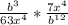 \frac{b^{3} }{63x^{4} } * \frac{7x^{4} }{b^{12} }