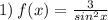 1) \: f(x) = \frac{3}{sin {}^{2} x}
