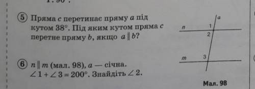 5. пряма с перетинае пряму а під кутом 38° під яким кутом пряма c перетне пряму b якщо а||b ​