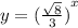 y = ( { \frac{ \sqrt{8} }{3} )}^{x}