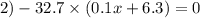 2) - 32.7 \times (0.1x + 6.3) = 0