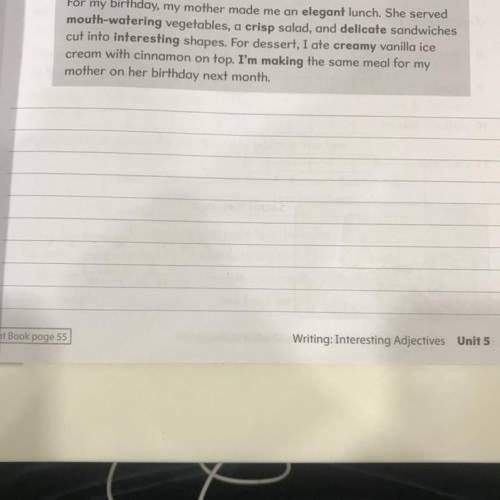 3 Write a paragraph about a delicious meal you had. Read the example below. Write at least one sente