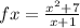 f{x} = \frac{ {x}^{2} + 7 }{x + 1}