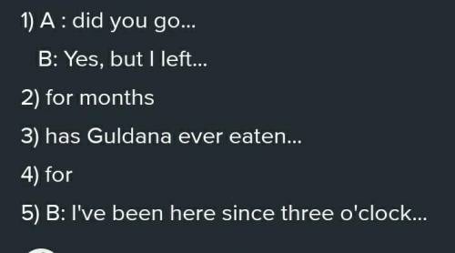 1 How long / When did you get here?2 Sam’s not here – has he been / gone to the cinema?3 Have you ru