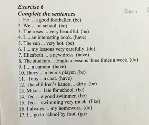 Exercise 6. complete the sentences ​