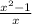 \frac{x^{2} -1}{x}